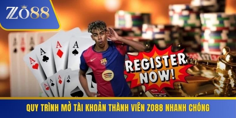 Quy trình mở tài khoản thành viên ZO88 nhanh chóng